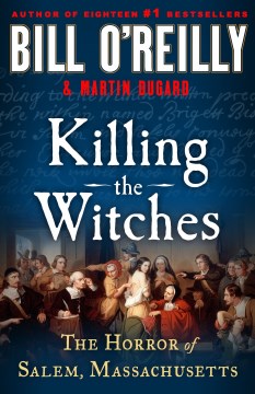 Killing the Witches The Horror of Salem, Massachusetts