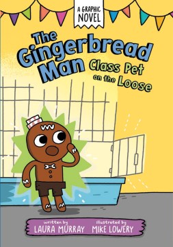 The Gingerbread Man is Loose 2 Class Pet on the Loose
