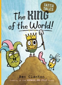 Tater Tales 2 The King of the World