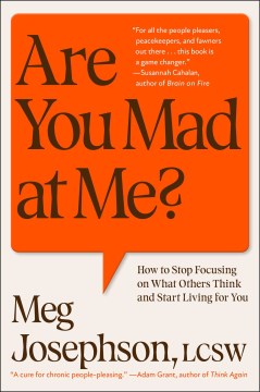 Are You Mad at Me How to Stop Focusing on What Others Think