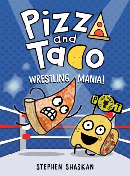 Pizza and Taco 7 Wrestling Mania!
